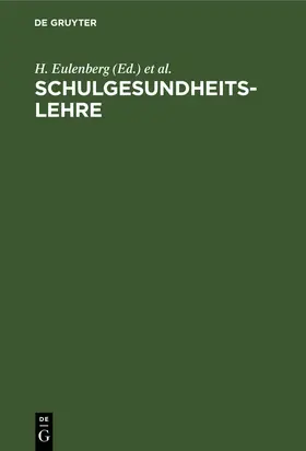 Bach / Eulenberg | Schulgesundheitslehre | Buch | 978-3-11-238043-7 | www2.sack.de