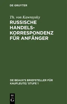 Kawraysky |  Russische Handelskorrespondenz für Anfänger | Buch |  Sack Fachmedien