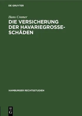 Cramer |  Die Versicherung der Havariegrosse-Schäden | eBook | Sack Fachmedien