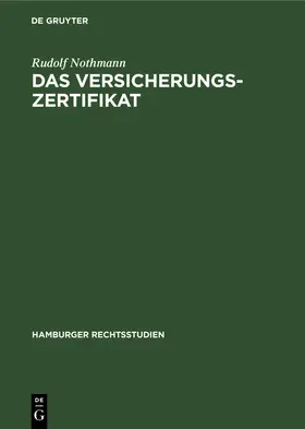 Nothmann |  Das Versicherungs-Zertifikat | Buch |  Sack Fachmedien