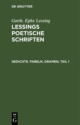 Lessing |  Gedichte. Fabeln. Dramen, Teil 1 | eBook | Sack Fachmedien
