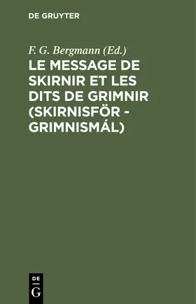 Bergmann |  Le message de Skirnir et les dits de Grimnir (Skirnisför - Grimnismál) | Buch |  Sack Fachmedien