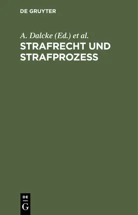 Dalcke / Fuhrmann |  Strafrecht und Strafprozeß | Buch |  Sack Fachmedien