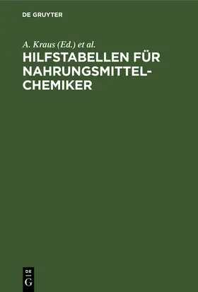 Schwenzer / Kraus |  Hilfstabellen für Nahrungsmittel-Chemiker | Buch |  Sack Fachmedien