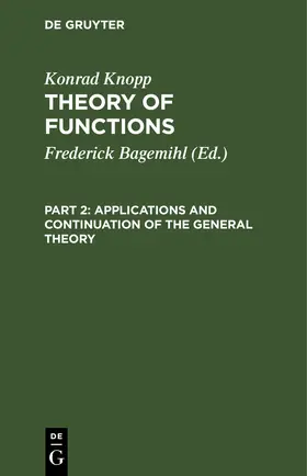 Bagemihl / Knopp | Applications and Continuation of the General Theory | E-Book | sack.de