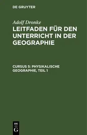 Dronke |  Physikalische Geographie, Teil 1 | eBook | Sack Fachmedien