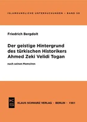 Bergdolt | Der geistige Hintergrund des türkischen Historikers Ahmed Zeki Velidi Togan nach seinen Memoiren | E-Book | sack.de