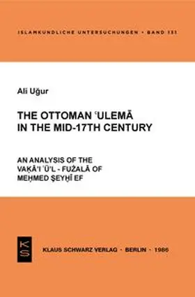 Ugur |  The Ottoman 'ulema in the Mid-17th Century | eBook | Sack Fachmedien