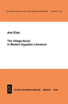 Elad |  The Village Novel in Modern Egyptian Literature | eBook | Sack Fachmedien