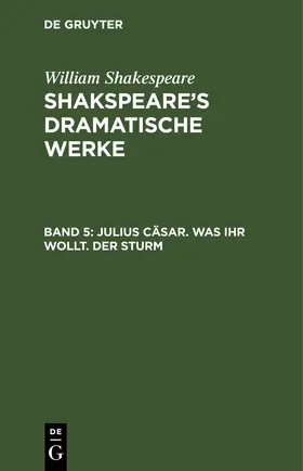 Shakespeare / [unknown] | Julius Cäsar. Was ihr wollt. Der Sturm | E-Book | www2.sack.de