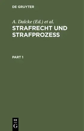 Dalcke / Fuhrmann | Strafrecht und Strafprozeß | Buch | 978-3-11-240565-9 | www2.sack.de