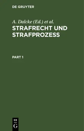 Dalcke / Fuhrmann |  Strafrecht und Strafprozeß | eBook | Sack Fachmedien