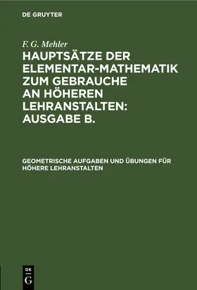 Schulte-Tiggs / Mehler | Geometrische Aufgaben und Übungen für höhere Lehranstalten | E-Book | sack.de