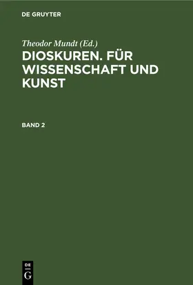  Dioskuren. Für Wissenschaft und Kunst. Band 2 | eBook | Sack Fachmedien