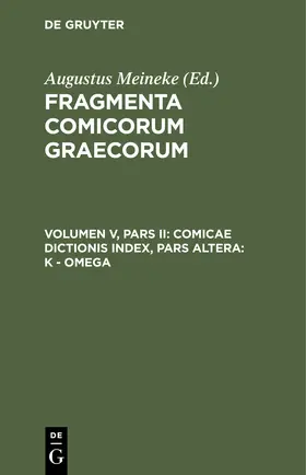  Comicae dictionis index, Pars Altera: K - omega | Buch |  Sack Fachmedien