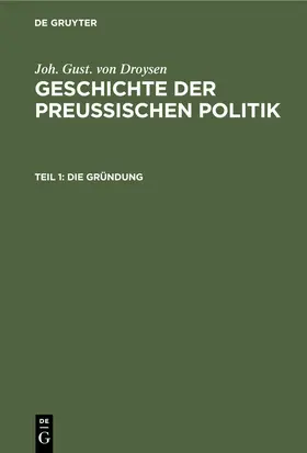 Droysen |  Die Gründung | eBook | Sack Fachmedien