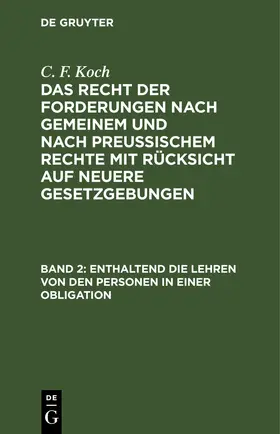 Koch |  Enthaltend die Lehren von den Personen in einer Obligation | eBook | Sack Fachmedien