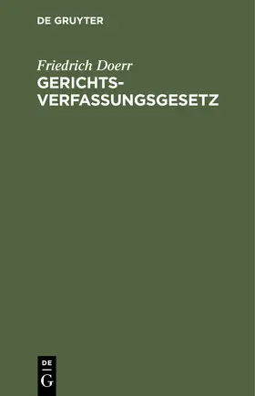 Doerr |  Gerichtsverfassungsgesetz | Buch |  Sack Fachmedien