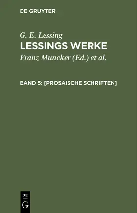 Lessing / Muncker / Goedecke |  [Prosaische Schriften] | Buch |  Sack Fachmedien