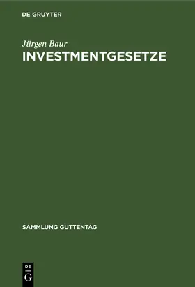 Baur | Investmentgesetze | Buch | 978-3-11-241607-5 | sack.de
