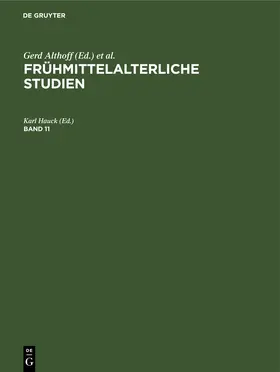 Hauck |  Frühmittelalterliche Studien. Band 11 | eBook | Sack Fachmedien