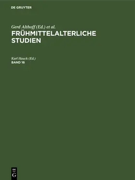 Hauck |  Frühmittelalterliche Studien. Band 16 | eBook | Sack Fachmedien