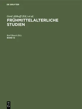 Hauck |  Frühmittelalterliche Studien. Band 12 | Buch |  Sack Fachmedien