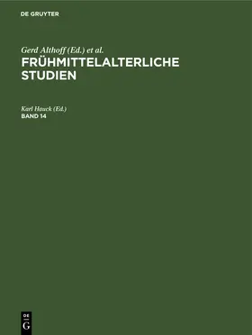 Hauck |  Frühmittelalterliche Studien. Band 14 | eBook | Sack Fachmedien