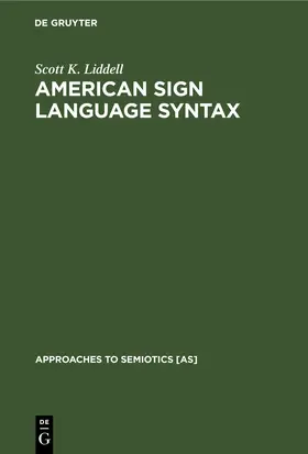 Liddell |  American Sign Language Syntax | eBook | Sack Fachmedien