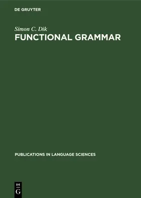 Dik | Functional Grammar | Buch | 978-3-11-242011-9 | sack.de