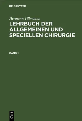 Tillmanns |  Lehrbuch der allgemeinen Chirurgie | eBook | Sack Fachmedien