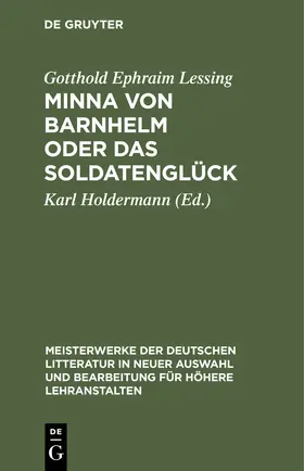 Lessing / Holdermann | Minna von Barnhelm oder das Soldatenglück | Buch | 978-3-11-242473-5 | sack.de