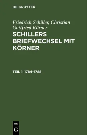 Schiller / Körner |  1784–1788 | eBook | Sack Fachmedien