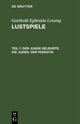 Lessing | Der junge Gelehrte. Die Juden. Der Misogyn | E-Book | sack.de