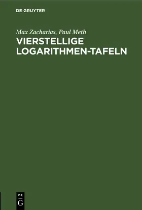 Meth / Zacharias |  Vierstellige Logarithmen-Tafeln | Buch |  Sack Fachmedien