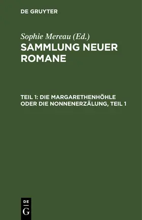 Mereau |  Die Margarethenhöhle oder die Nonnenerzälung, Teil 1 | eBook | Sack Fachmedien