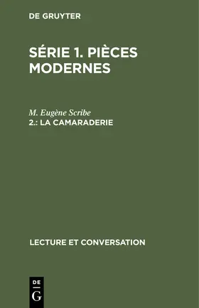 Scribe | La Camaraderie | Buch | 978-3-11-243131-3 | www2.sack.de