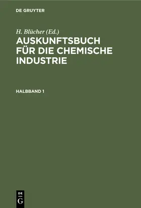 Blücher |  Auskunftsbuch für die chemische Industrie. Halbband 1 | Buch |  Sack Fachmedien