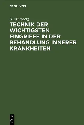 Stursberg |  Technik der wichtigsten Eingriffe in der Behandlung innerer Krankheiten | eBook | Sack Fachmedien