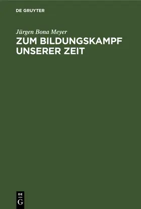 Meyer | Zum Bildungskampf unserer Zeit | E-Book | sack.de