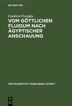 Preisigke | Vom göttlichen Fluidum nach ägyptischer Anschauung | E-Book | sack.de