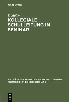 Müller |  Kollegiale Schulleitung im Seminar | Buch |  Sack Fachmedien