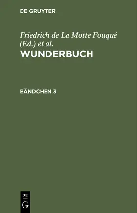 Laun / Fouqué |  Wunderbuch. Bändchen 3 | Buch |  Sack Fachmedien