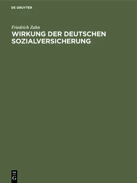 Zahn |  Wirkung der Deutschen Sozialversicherung | Buch |  Sack Fachmedien
