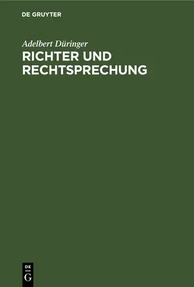 Düringer | Richter und Rechtsprechung | E-Book | sack.de