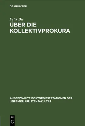 Bie |  Über die Kollektivprokura | eBook | Sack Fachmedien