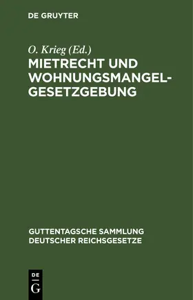 Krieg |  Mietrecht und Wohnungsmangelgesetzgebung | eBook | Sack Fachmedien