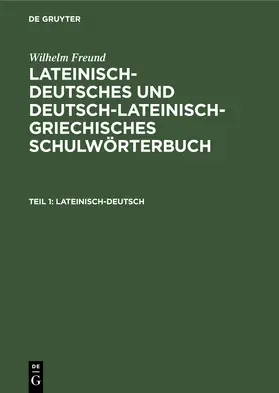 Freund |  Lateinisch-deutsch | Buch |  Sack Fachmedien
