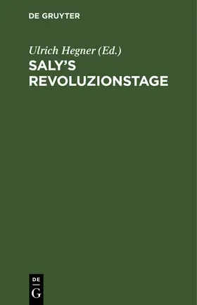 Hegner |  Saly's Revoluzionstage | Buch |  Sack Fachmedien
