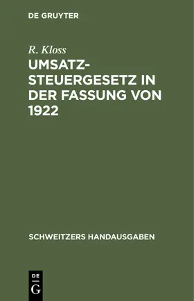 Kloss |  Umsatzsteuergesetz in der Fassung von 1922 | eBook | Sack Fachmedien